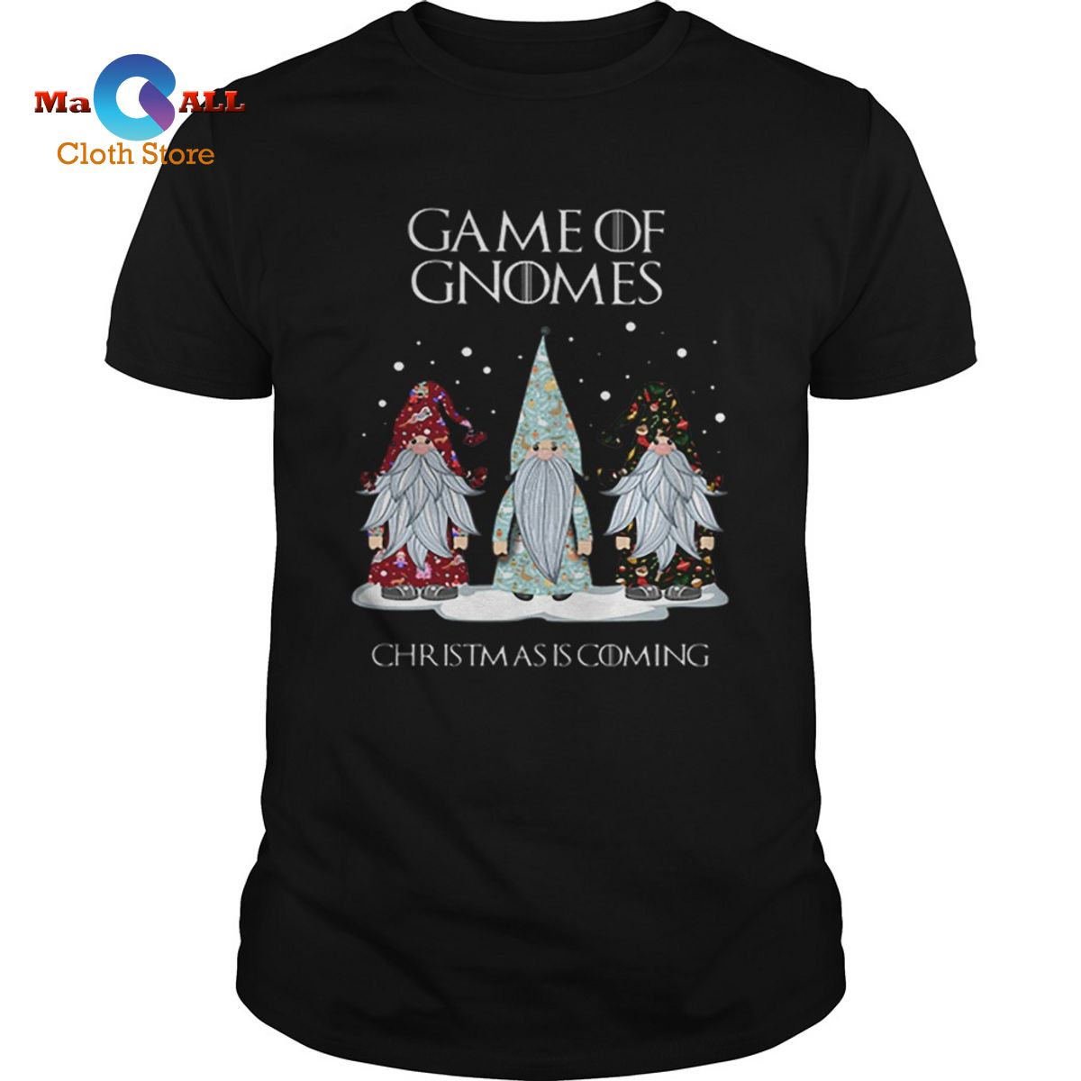 [HOT] Game Of Gnomes Christmas is coming GOT shirt