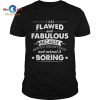 [HOT] I am in a perfect state of mind to be able to drive home shirt