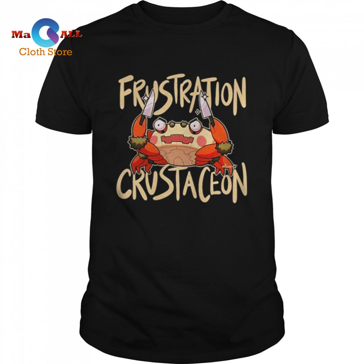 [HOT] Frustration Crustaceon Shirt