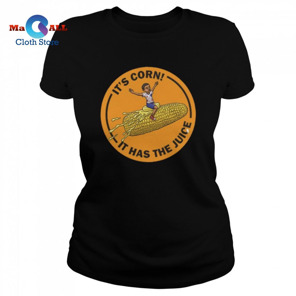 [HOT] Corn Kid Its Corn It Has The Juice shirt