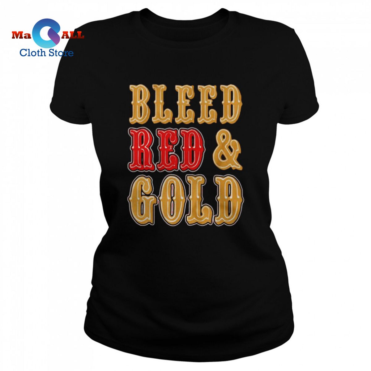 [HOT] Bleed red and gold San Francisco 49ers shirt - Macall Cloth Store