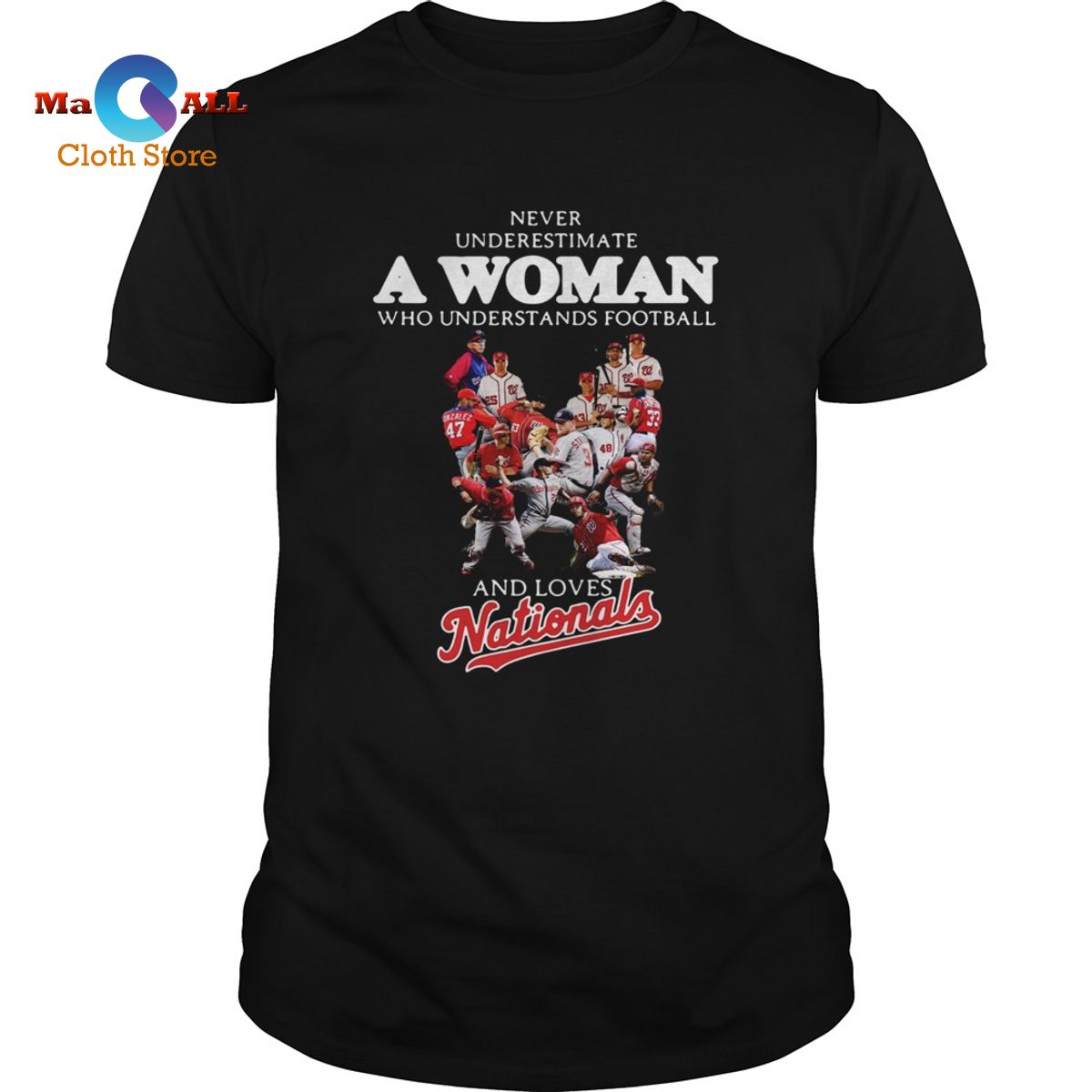 [NEW] Never underestimate a woman who understands football and loves Washington Nationals shirt