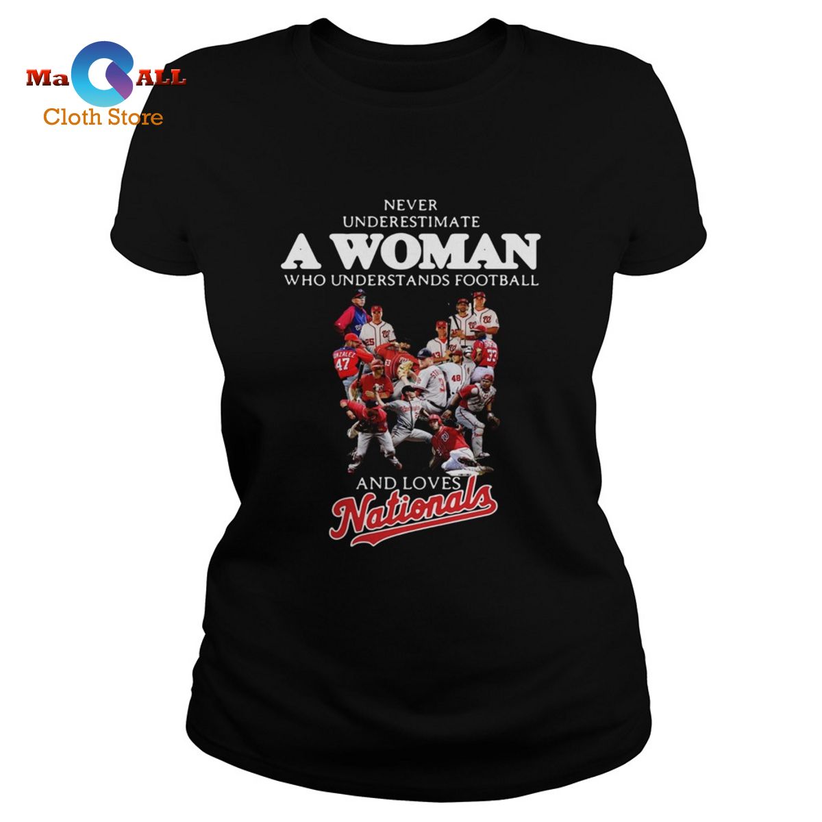 [NEW] Never underestimate a woman who understands football and loves Washington Nationals shirt