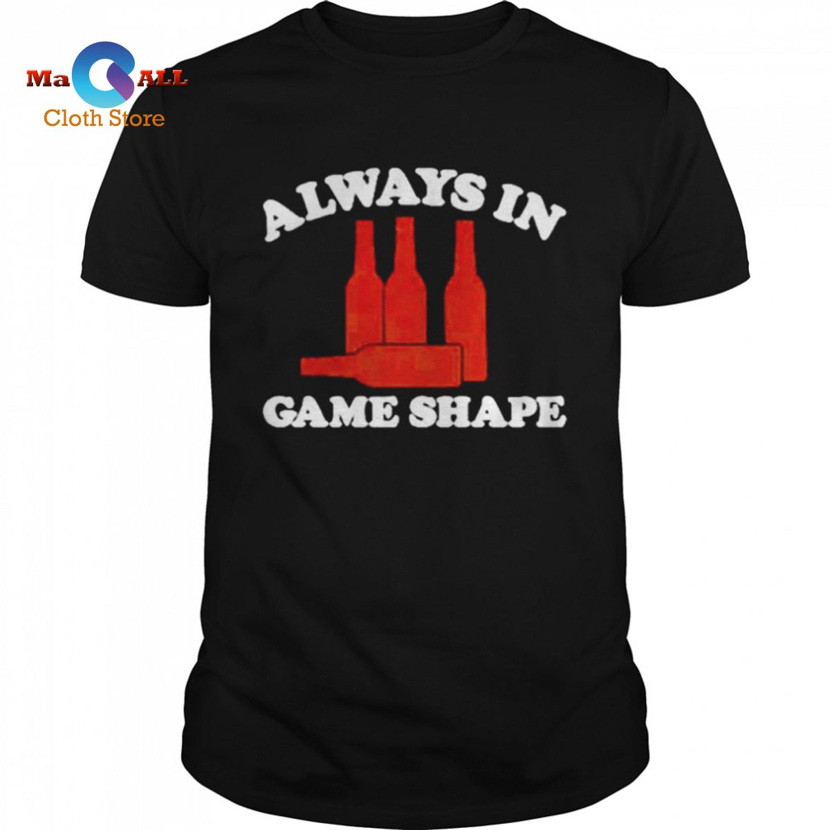 [NEW] Always in game shape shirt
