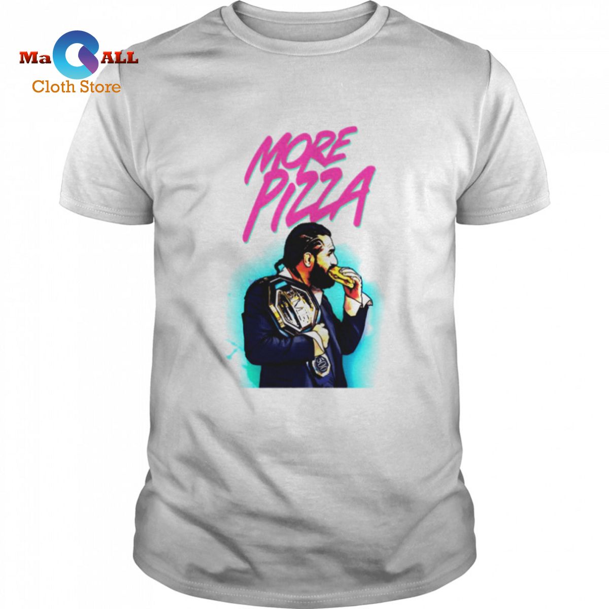 [NEW] Bmf More Pizza Jorge Masvidal shirt