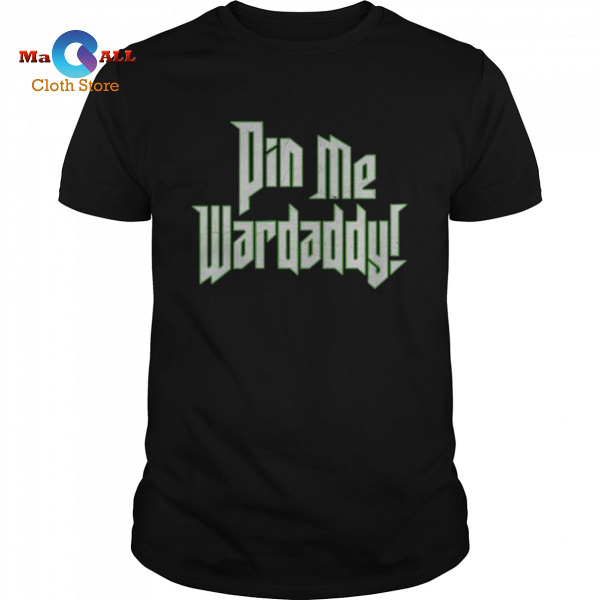 [NEW] Pin Me Wardaddy Wardlow Limited Shirt