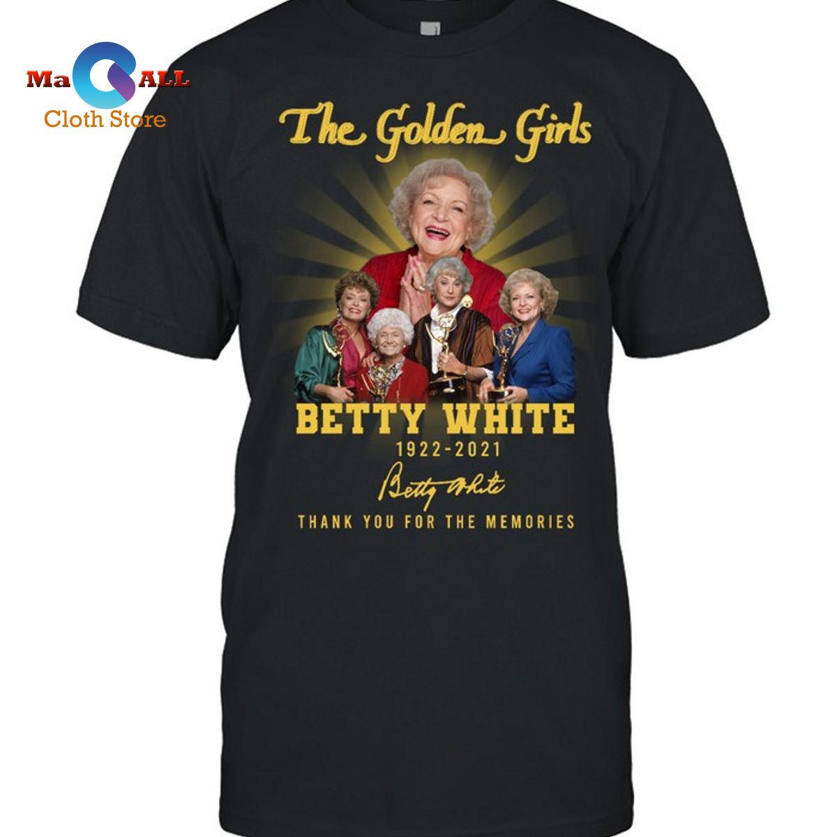 [NEW] The Golden Girls Betty White T-Shirt - Macall Cloth Store ...