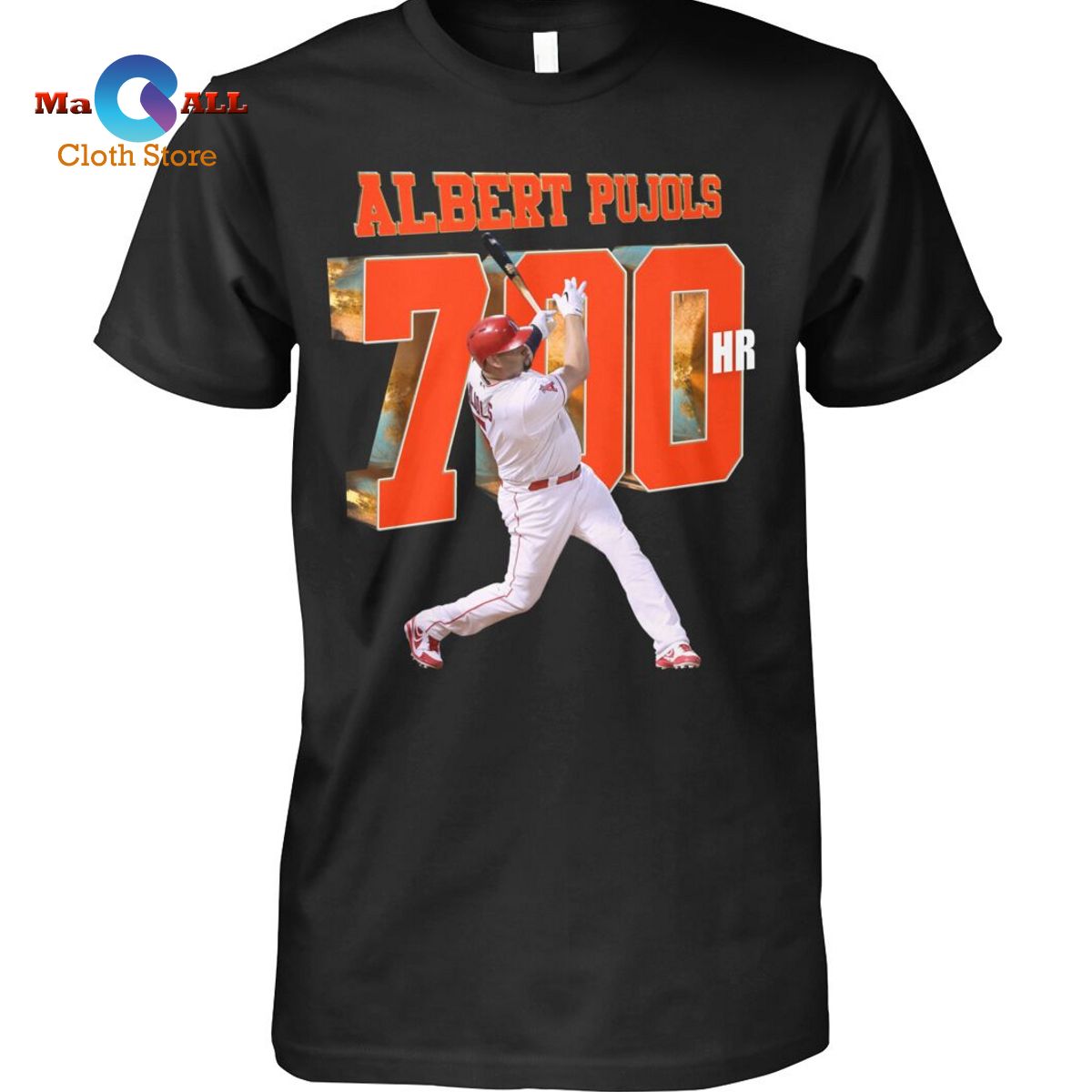 [NEW] Albert Pujols 700 Home Runs The Man, The Legend! T-Shirt