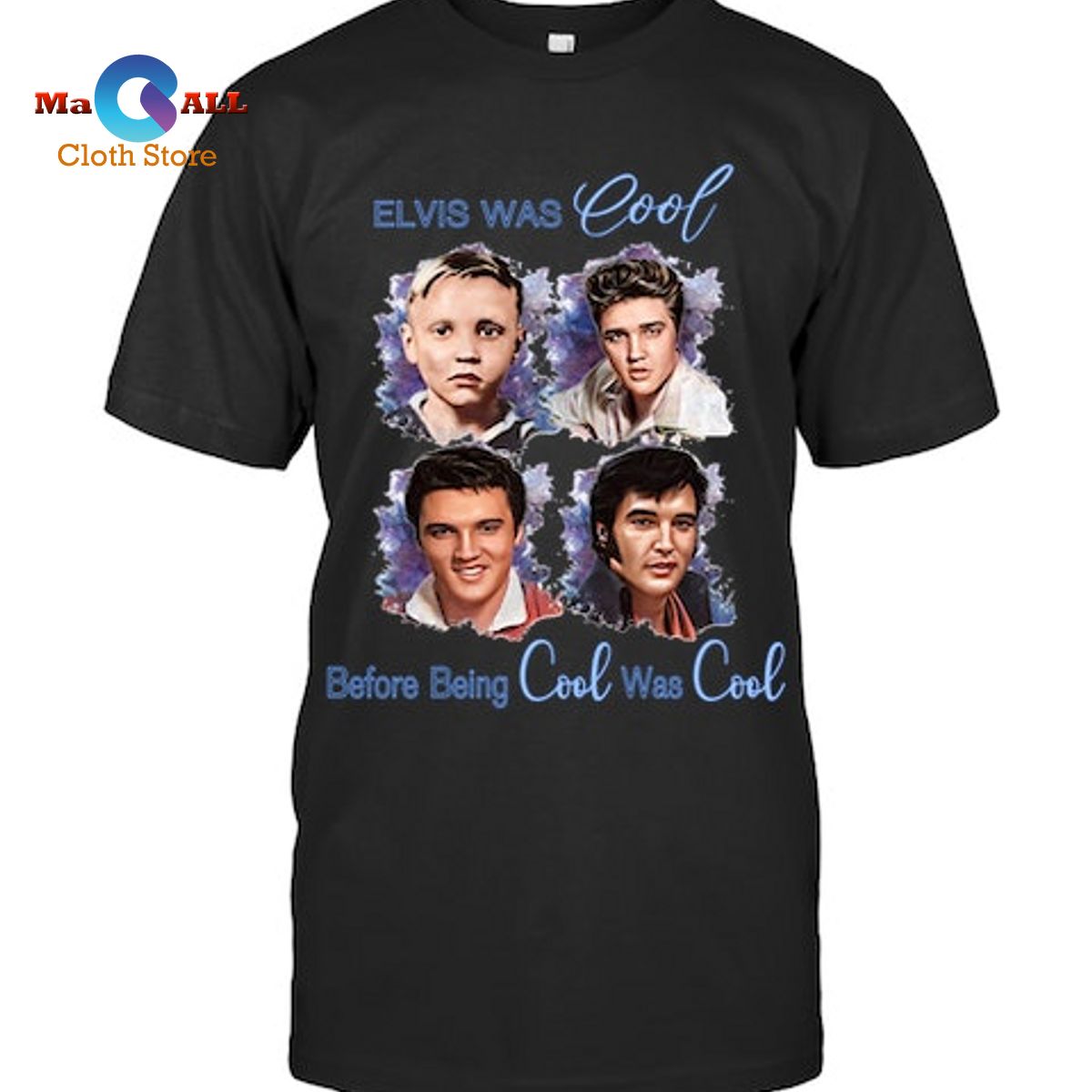 [NEW] Elvis Was Cool Before Being Cool Was Cool T-Shirt