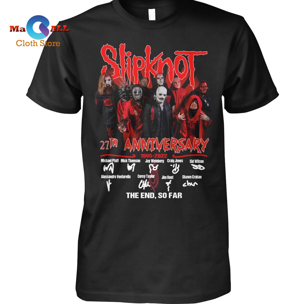 [NEW] Slipknot 27th Anniversary 1995-2022 The End So Far T-Shirt