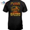 [NEW] I’m A Grumpy Old Biker My Level Of Sarcasm Depends On Your Level Of Stupidity T- Shirt