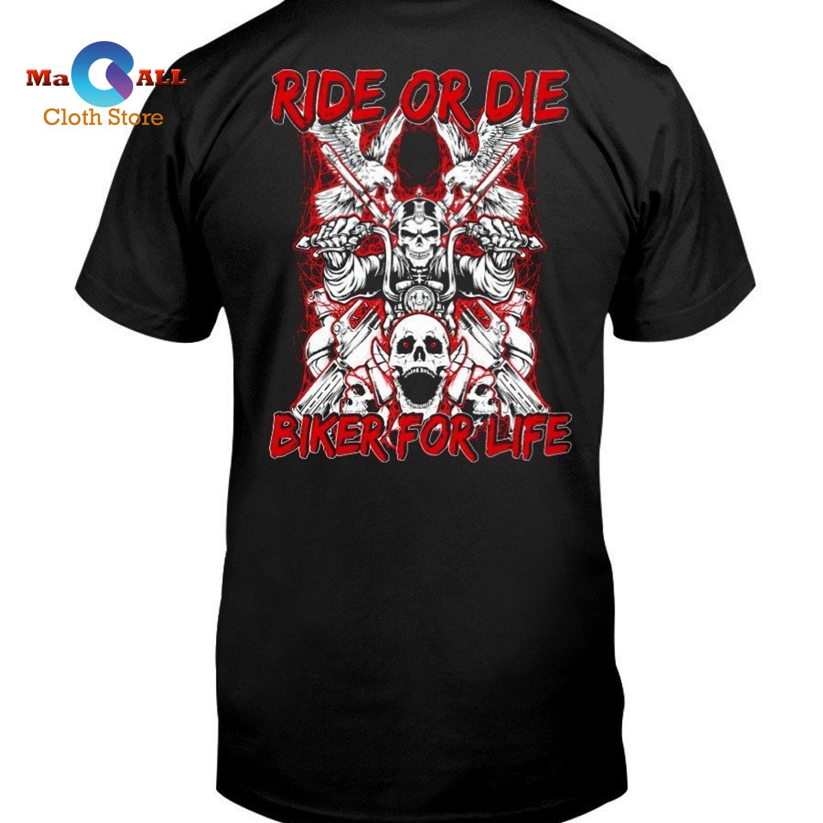 [NEW] Ride Or Die Biker For Life T- Shirt - Macall Cloth Store ...