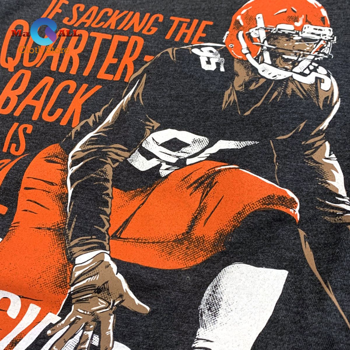 Sacking The Quarterback T-Shirt - Myles Garrett - Breakingz Apparel