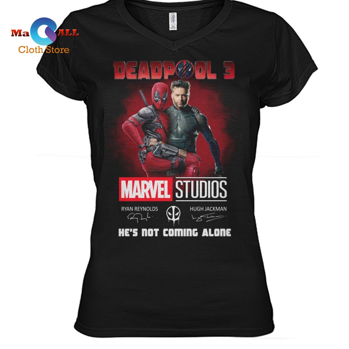 [NEW] DEADPOOL 3 – Marvel Studios He’s Not Coming Alone Signatures T-Shirt
