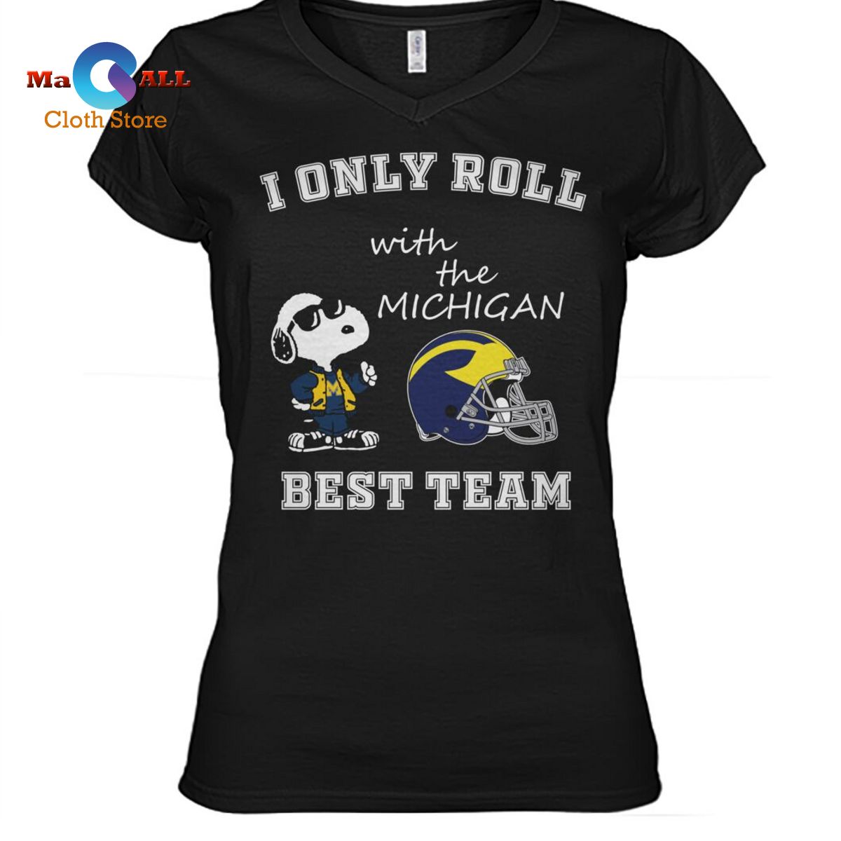 [NEW] I Only Roll With The Michigan Best Team T Shirt
