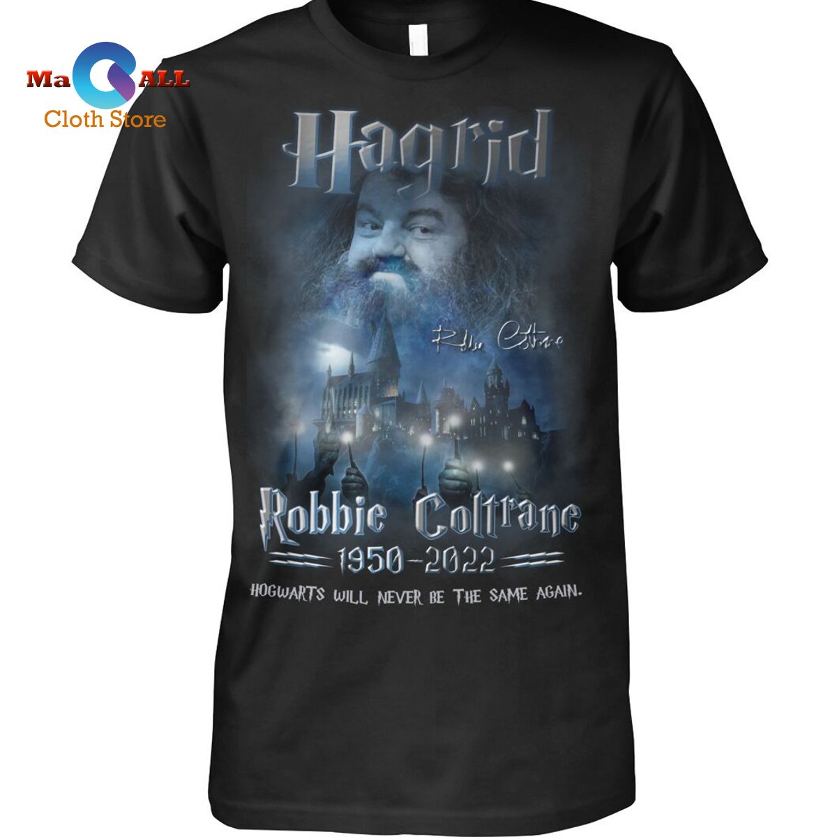 [NEW] Robbie Coltrane 1950-2022 Hagrid Harry Potter T-Shirt