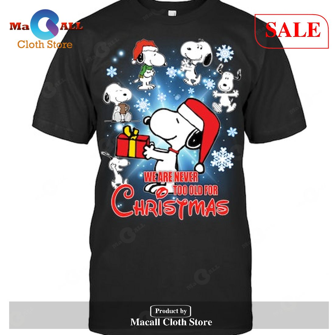 [SALE] We Are Never Too Old For Christmas T-Shirt