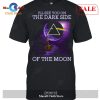 [SALE] PinkFloyd I Will See You On The DarkSide Of The Moon-Unisex T-Shirt