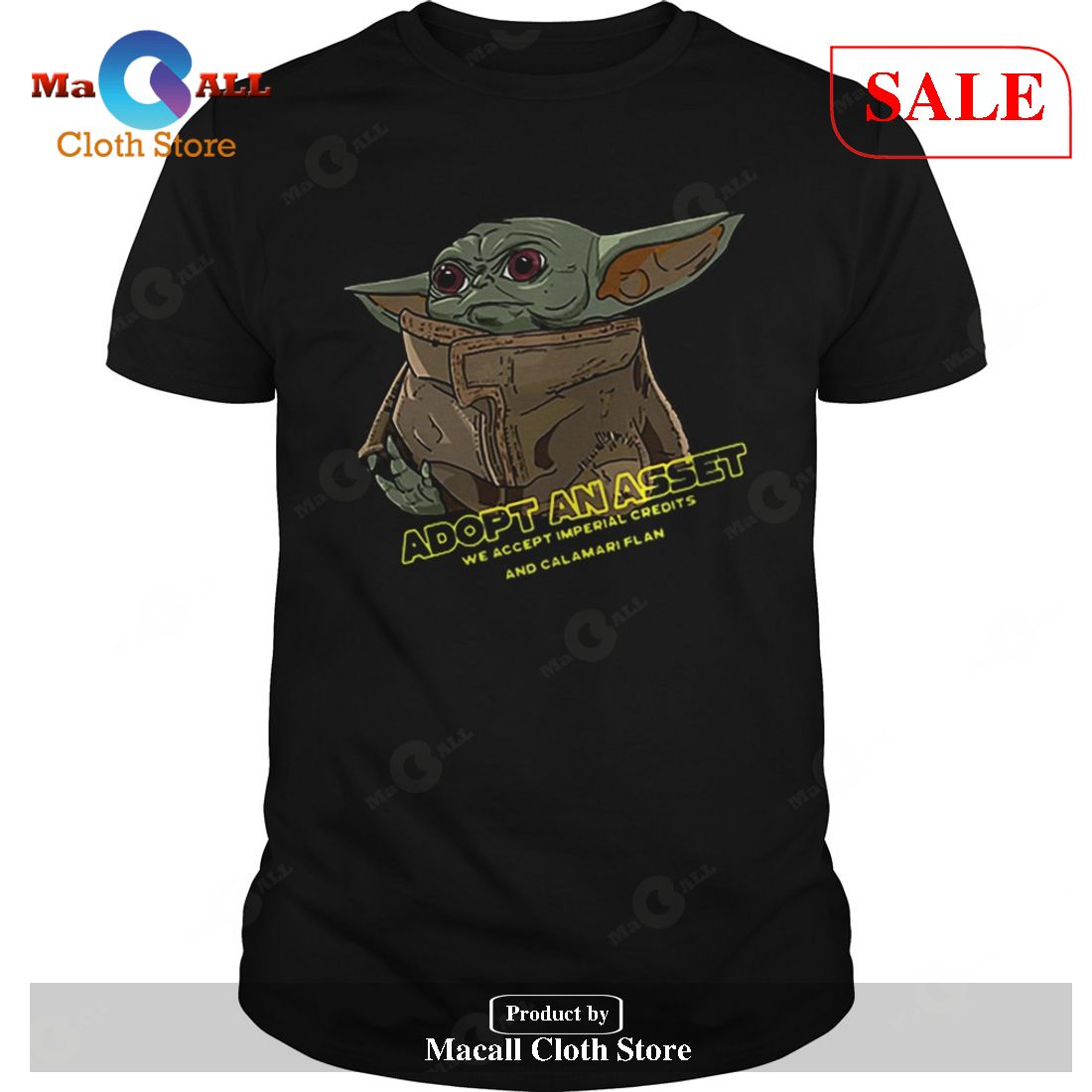 [SALE] aby Yoda Adopt An Asset We Accept Imperial Credits T-Shirt