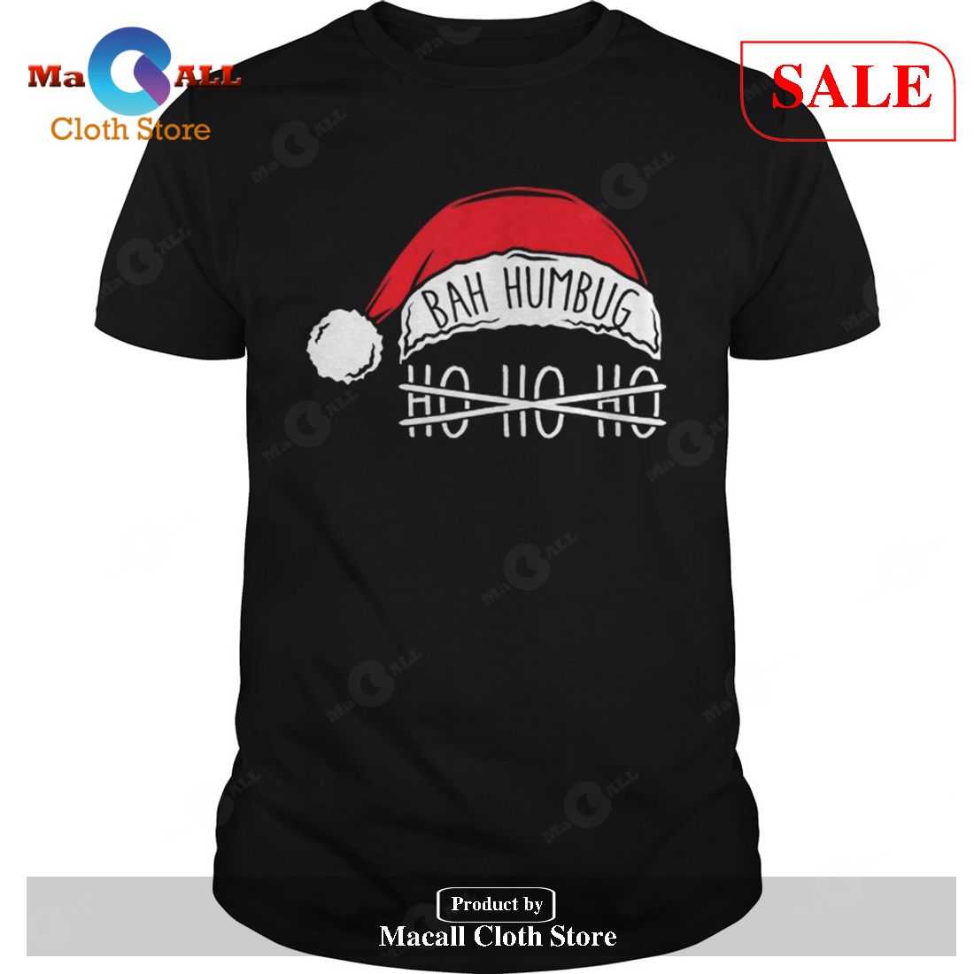 [SALE] Bah Humbug Santa Hat No Ho Ho Ho Anti Xmas Grouch T-Shirt
