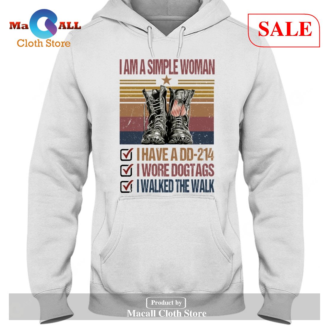 [SALE] I am a Simple Woman I Have A DD214 I Wore Dogtags I Walked The Walk-Unisex T-Shirt