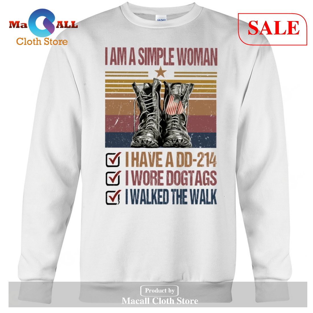 [SALE] I am a Simple Woman I Have A DD214 I Wore Dogtags I Walked The Walk-Unisex T-Shirt