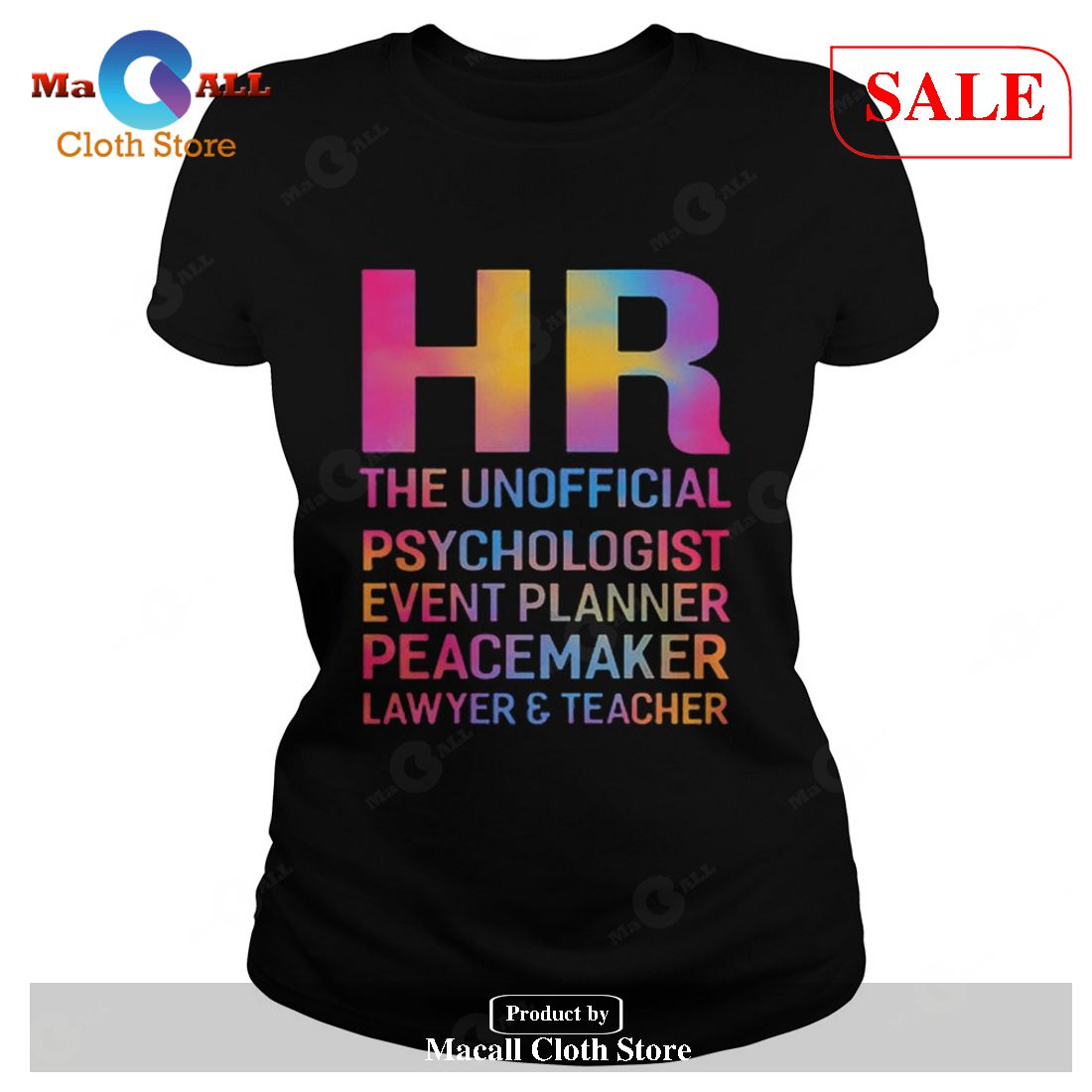 [SALE] HR the unofficial psychologist event planner peacemaker lawyer T-Shirt