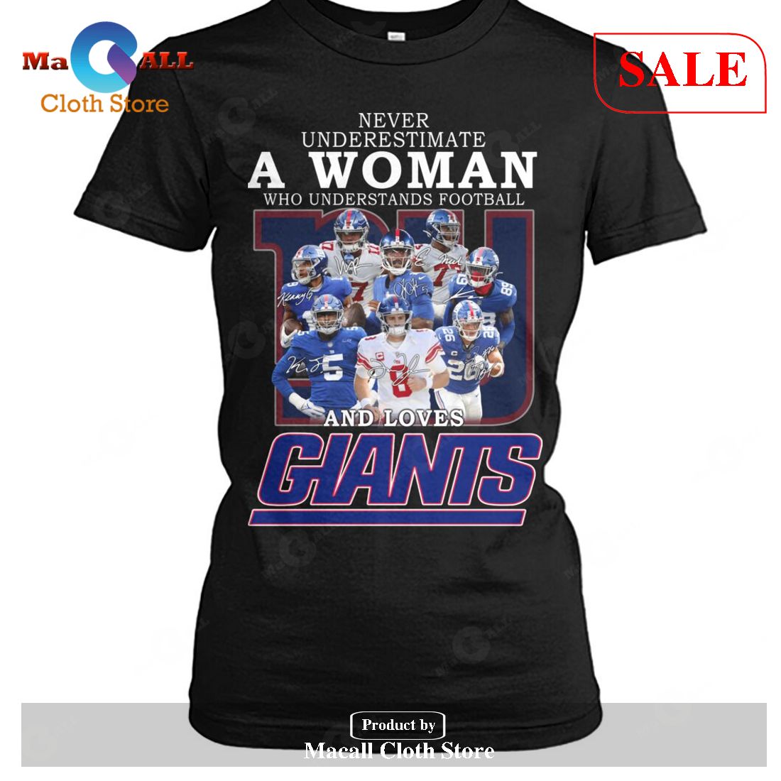 [SALE] Never Underestimate A Woman – Who Understands Football And Love Giants-Unisex T-Shirt