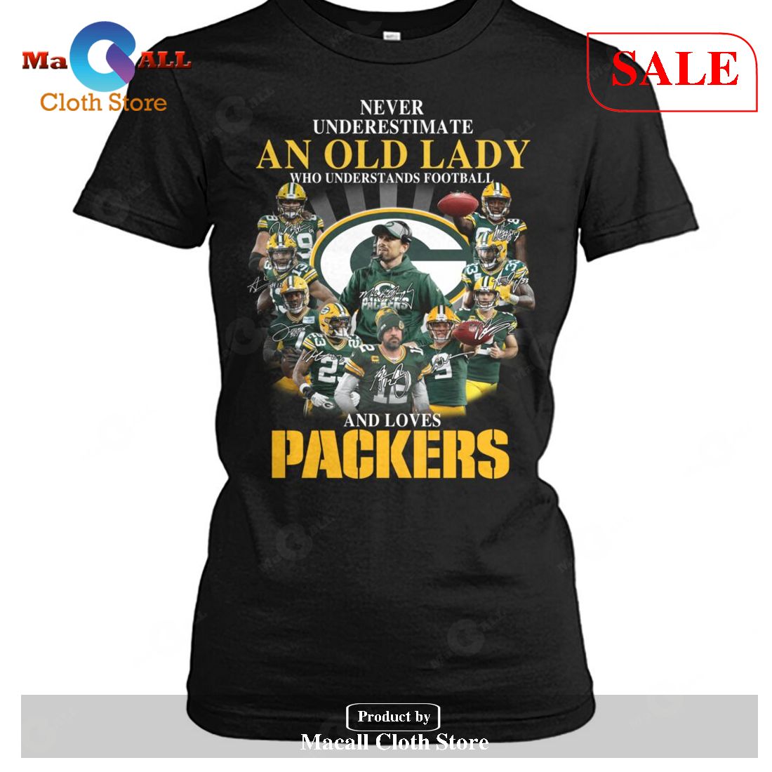 [SALE] Never Underestimate An Old Lady Who Understands Football And Loves Packers-Unisex T-Shirt
