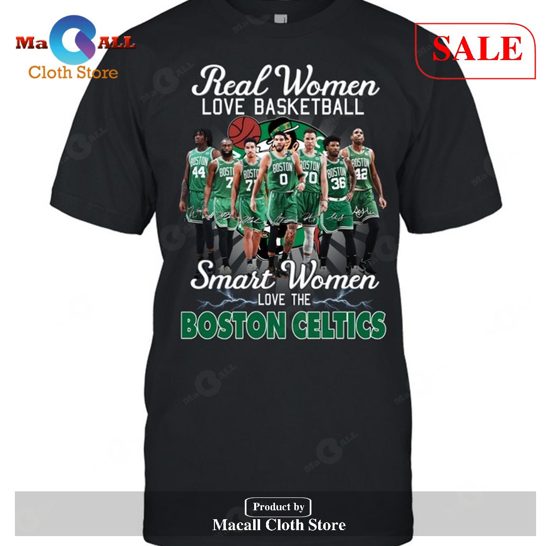 [SALE] Real Women Love Basketball Smart Women Love The Boston Celtics-Unisex T-Shirt