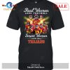 [SALE] Real Women Love Football Smart Women Love The Longhorns-Unisex T-Shirt