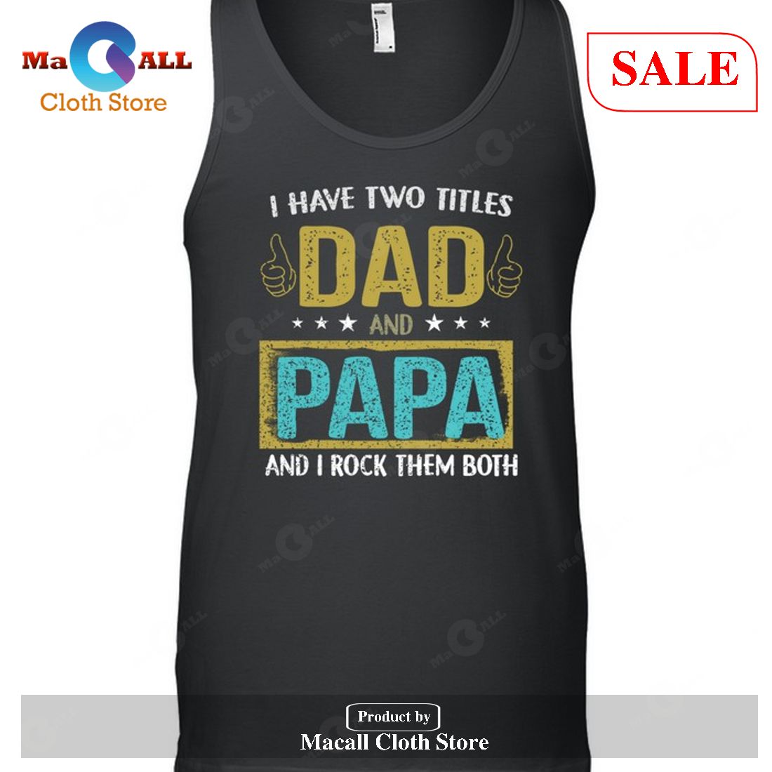 I Have Two Titles Dad And Papa I Rock Them Both-Unisex T-Shirt I Have Two Titles Dad And Papa I Rock Them Both-Unisex T-Shirt