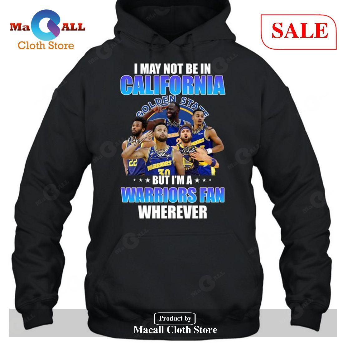 I May Not Be In California Golden State - But I Am An Warriors Fan Wherever Unisex T-Shirt I May Not Be In California Golden State - But I Am An Warriors Fan Wherever Unisex T-Shirt
