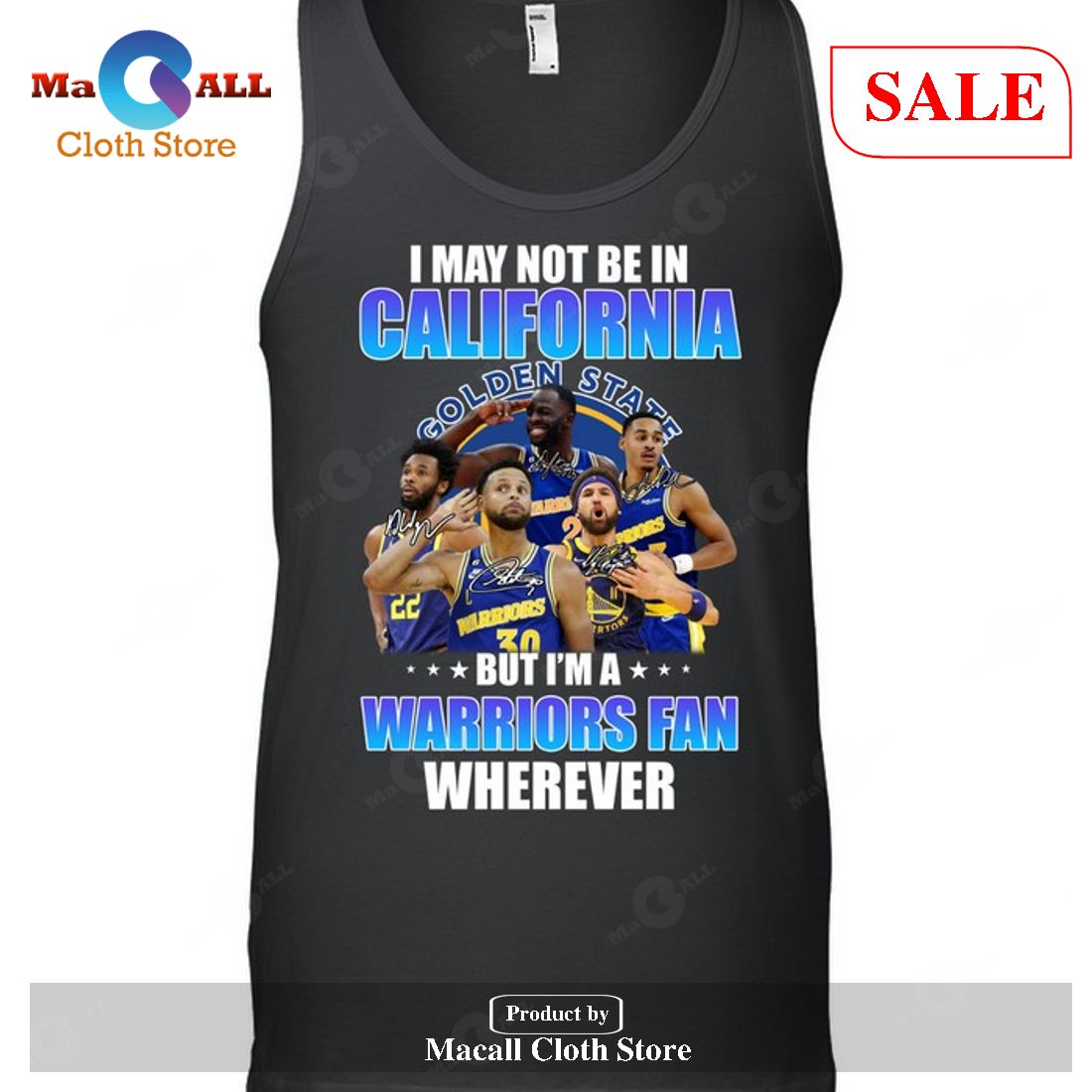 I May Not Be In California Golden State - But I Am An Warriors Fan Wherever Unisex T-Shirt I May Not Be In California Golden State - But I Am An Warriors Fan Wherever Unisex T-Shirt