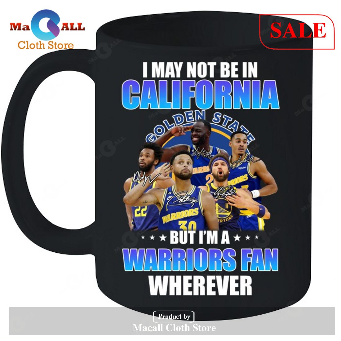 I May Not Be In California Golden State - But I Am An Warriors Fan Wherever Unisex T-Shirt I May Not Be In California Golden State - But I Am An Warriors Fan Wherever Unisex T-Shirt
