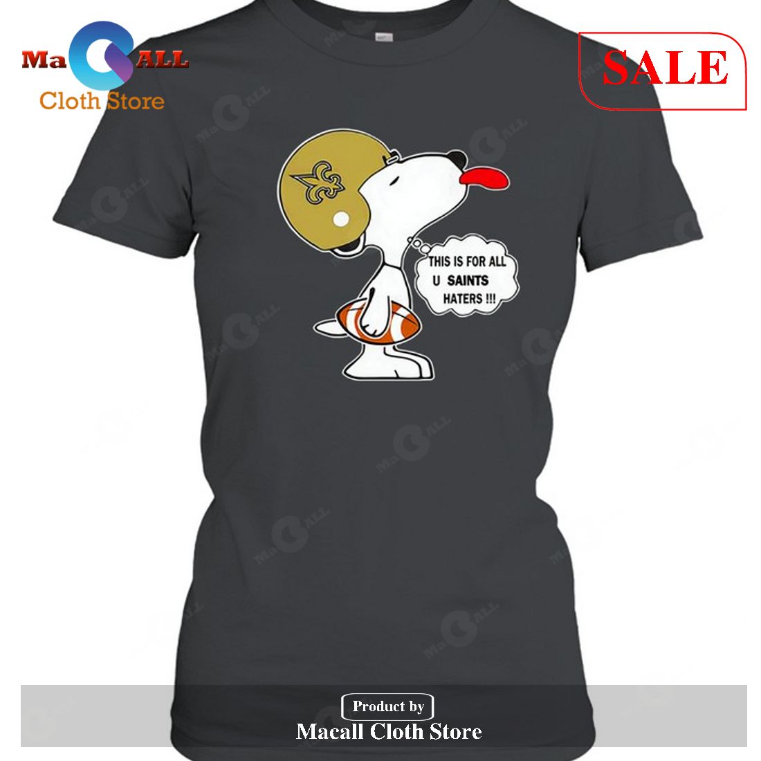 New Orleans Saints This Is For All U Saints Haters Snoopy-Unisex T-Shirt New Orleans Saints This Is For All U Saints Haters Snoopy-Unisex T-Shirt