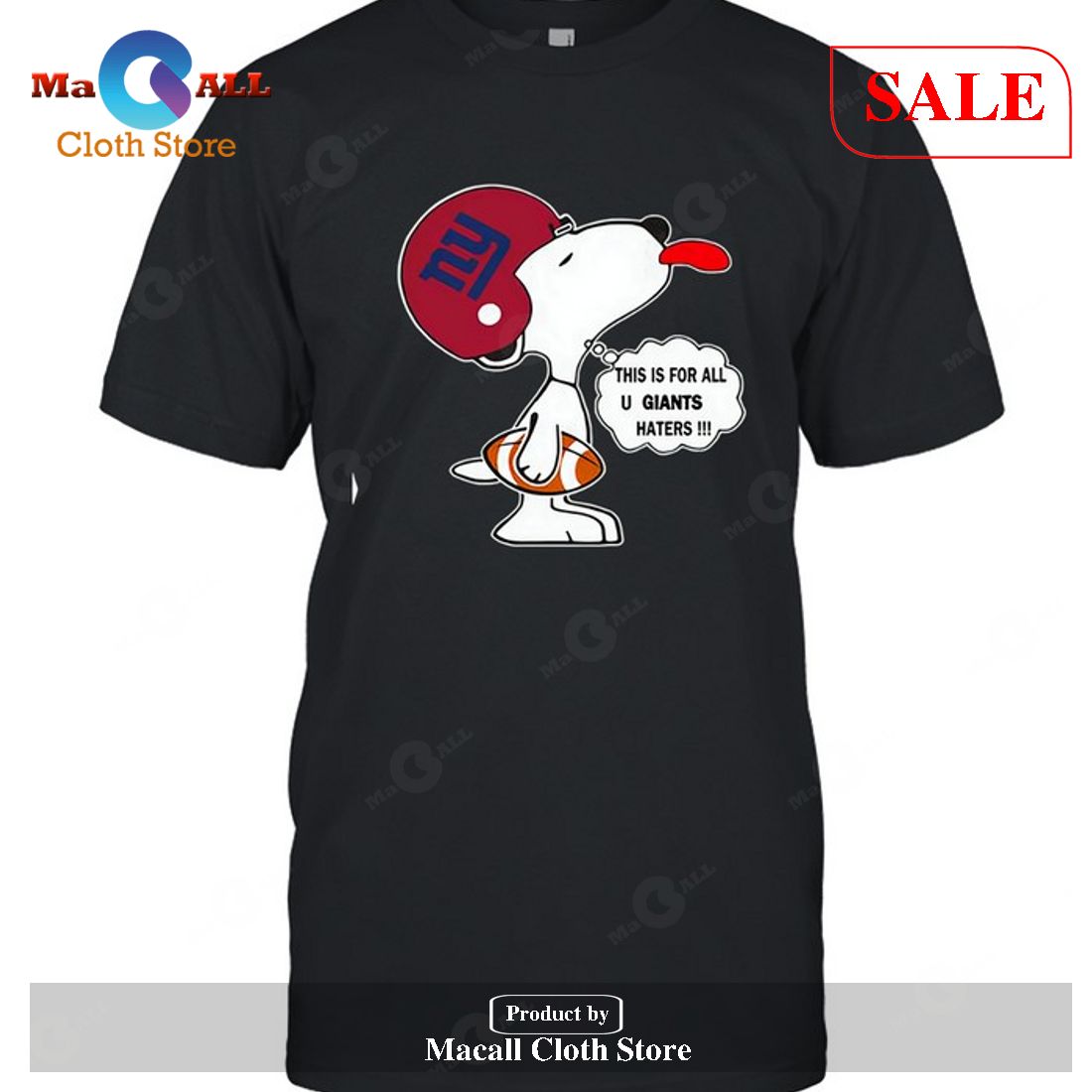 New York Giants This Is For All U Giants Haters Snoopy-Unisex T-Shirt New York Giants This Is For All U Giants Haters Snoopy-Unisex T-Shirt