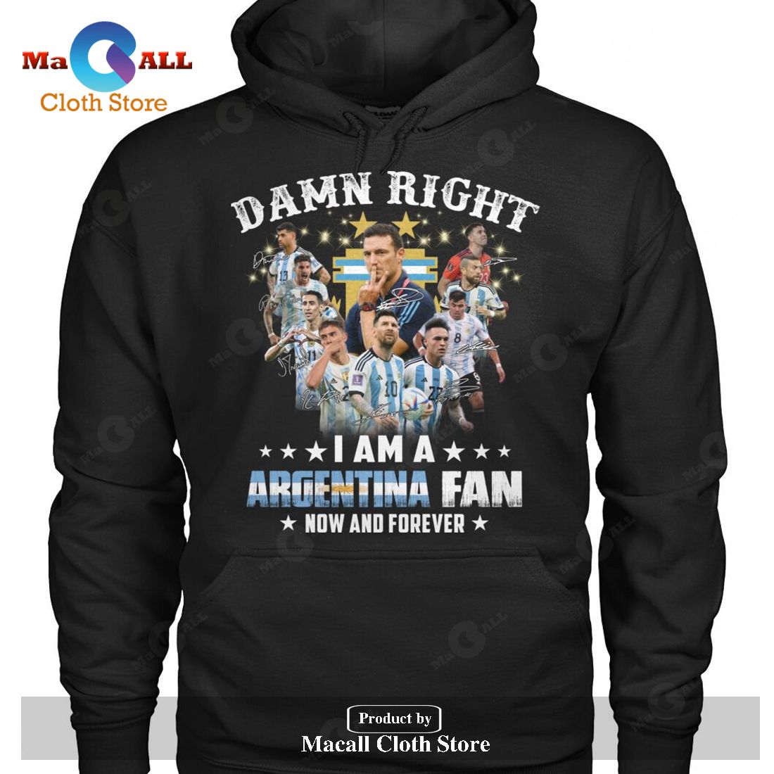 Damn Right - I am a Argentina Fan Now And Forever-Unisex T-Shirt Damn Right - I am a Argentina Fan Now And Forever-Unisex T-Shirt