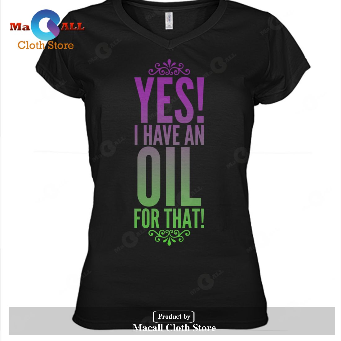 YES! I Have an OIL for that-Unisex T-Shirt YES! I Have an OIL for that-Unisex T-Shirt