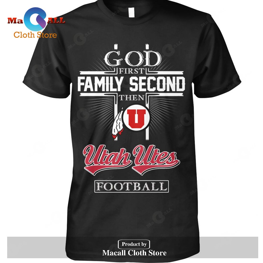 God First Family Second Then Utah Utes Football-Unisex T-Shirt