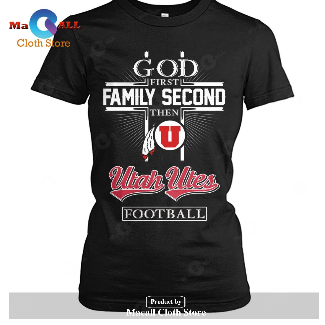 God First Family Second Then Utah Utes Football-Unisex T-Shirt