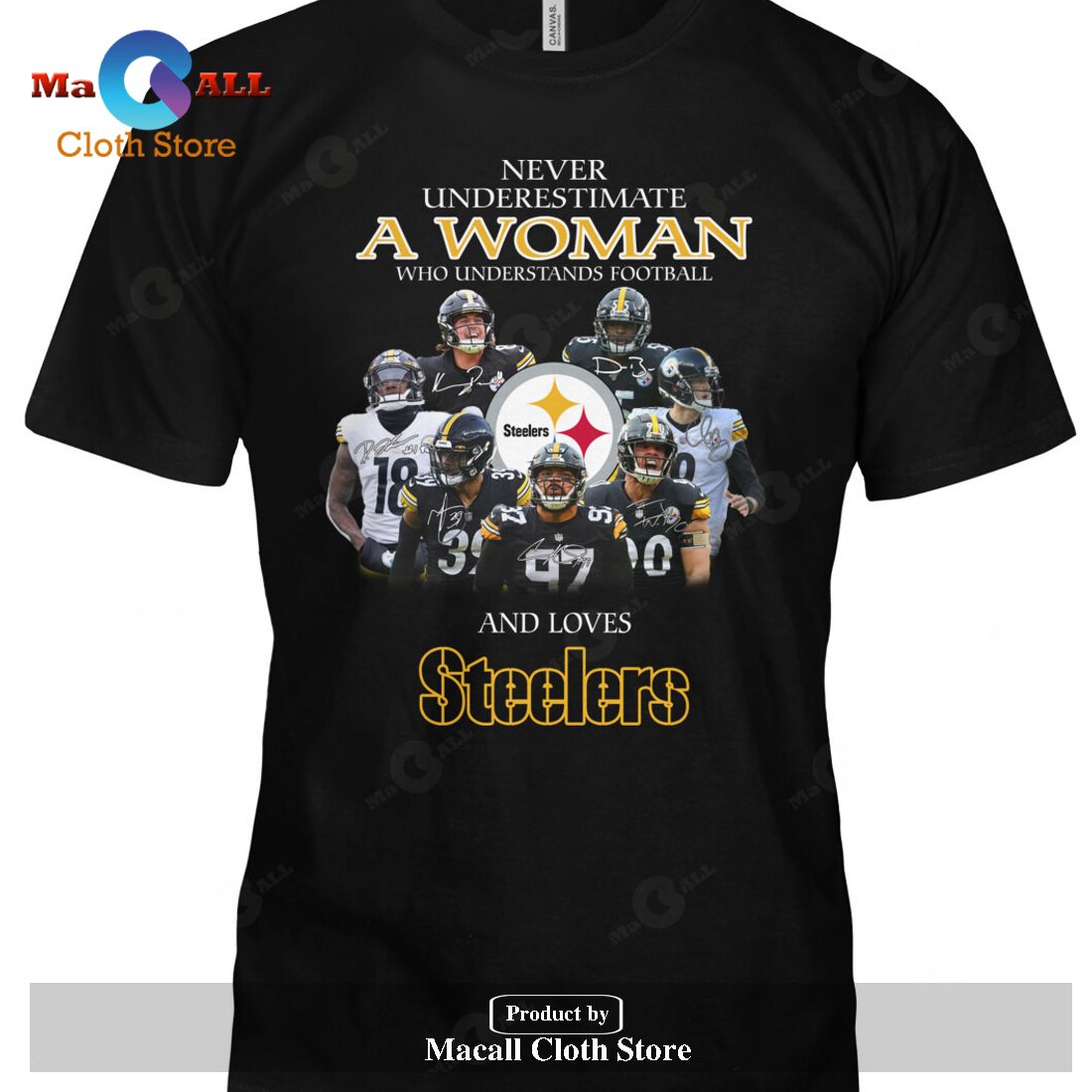 Never Underestimate A Woman Who Understands Football And Loves Steelers-Unisex T-Shirt Never Underestimate A Woman Who Understands Football And Loves Steelers-Unisex T-Shirt