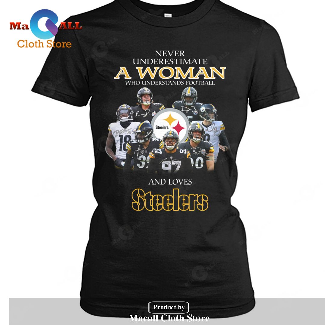 Never Underestimate A Woman Who Understands Football And Loves Steelers-Unisex T-Shirt Never Underestimate A Woman Who Understands Football And Loves Steelers-Unisex T-Shirt
