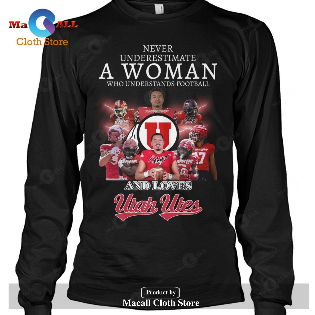 Never Underestimate A Woman Who Understands Football And Loves Utah Utes-Unisex T-Shirt Never Underestimate A Woman Who Understands Football And Loves Utah Utes-Unisex T-Shirt