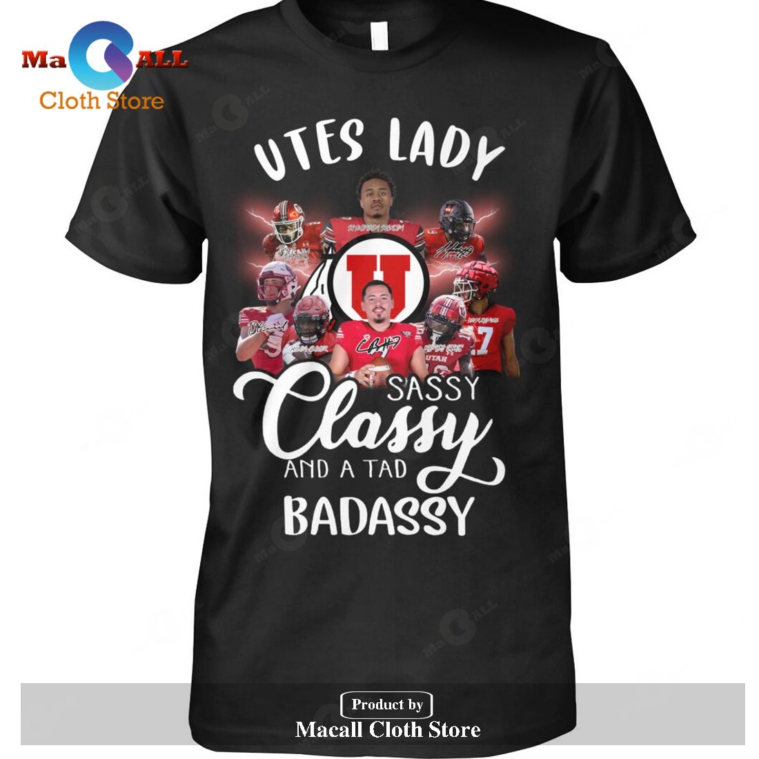 Utes Lady Sassy Classy And A Tad Badassy Signatures-Unisex T-Shirt Utes Lady Sassy Classy And A Tad Badassy Signatures-Unisex T-Shirt