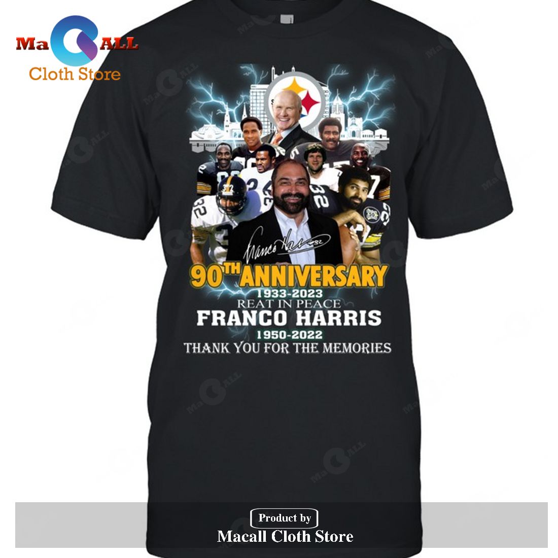 90th Anniversary 1933-2023 Pittsburgh Steelers Franco Harris 1950-2022  Thank You For The Memories Signatures shirt