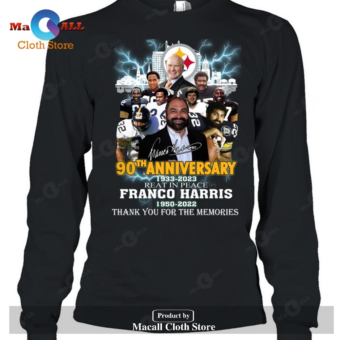 90th Anniversary Franco Harris Signatures Thank You For The Memories-Unisex T-Shirt 90th Anniversary Franco Harris Signatures Thank You For The Memories-Unisex T-Shirt