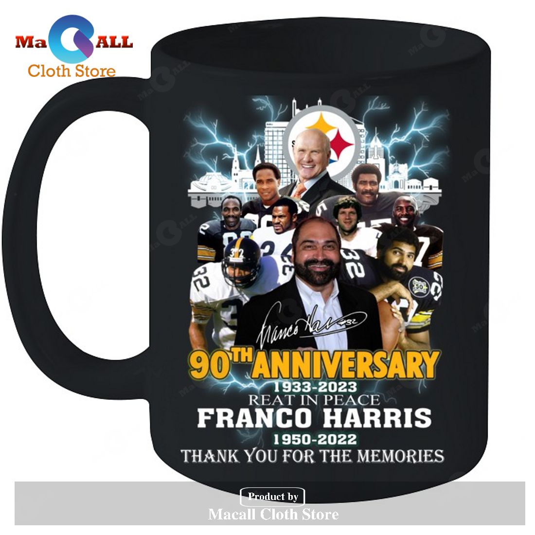 90th Anniversary Franco Harris Signatures Thank You For The Memories-Unisex T-Shirt 90th Anniversary Franco Harris Signatures Thank You For The Memories-Unisex T-Shirt