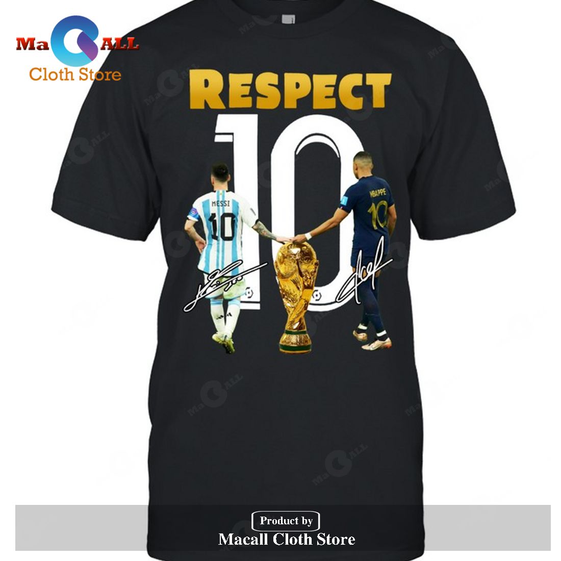 Respect Lionel Messi x Kylian Mbappe-Unisex T-Shirt Respect Lionel Messi x Kylian Mbappe-Unisex T-Shirt