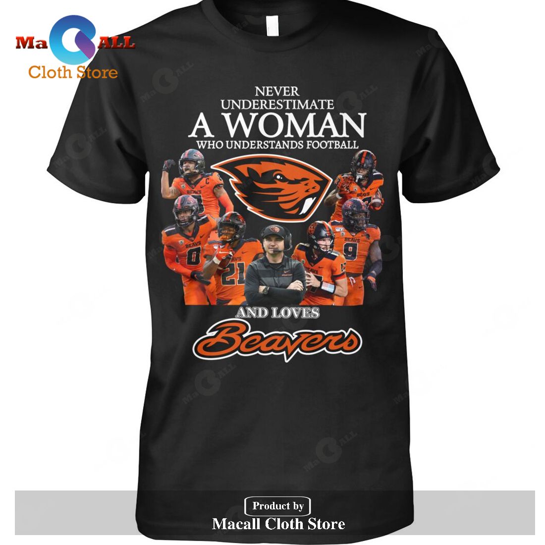 Never Underestimate A Woman Who Understands Football And Loves Beavers-Unisex T-Shirt Never Underestimate A Woman Who Understands Football And Loves Beavers-Unisex T-Shirt